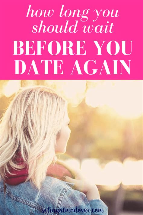 how long you should wait before dating again